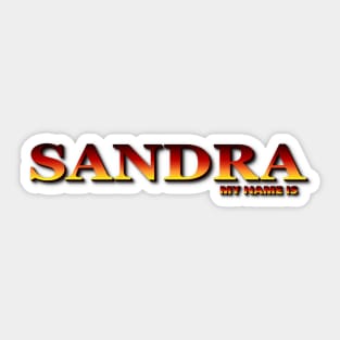 SANDRA. MY NAME IS SANDRA. SAMER BRASIL Sticker